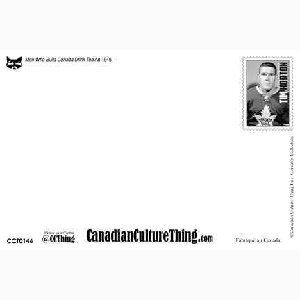 CCT0146 Men Who Build Canada Drink Tea ad 1946 Postcard