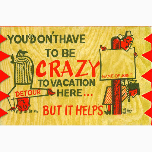 PC0006 You Don't Have to Be Crazy c1958 Postcard