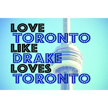 CCT0186 Love Toronto Like Drake Loves Toronto Postcard